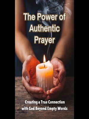 cover image of The Power of Authentic Prayer